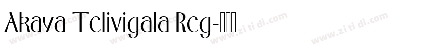 Akaya Telivigala Reg字体转换